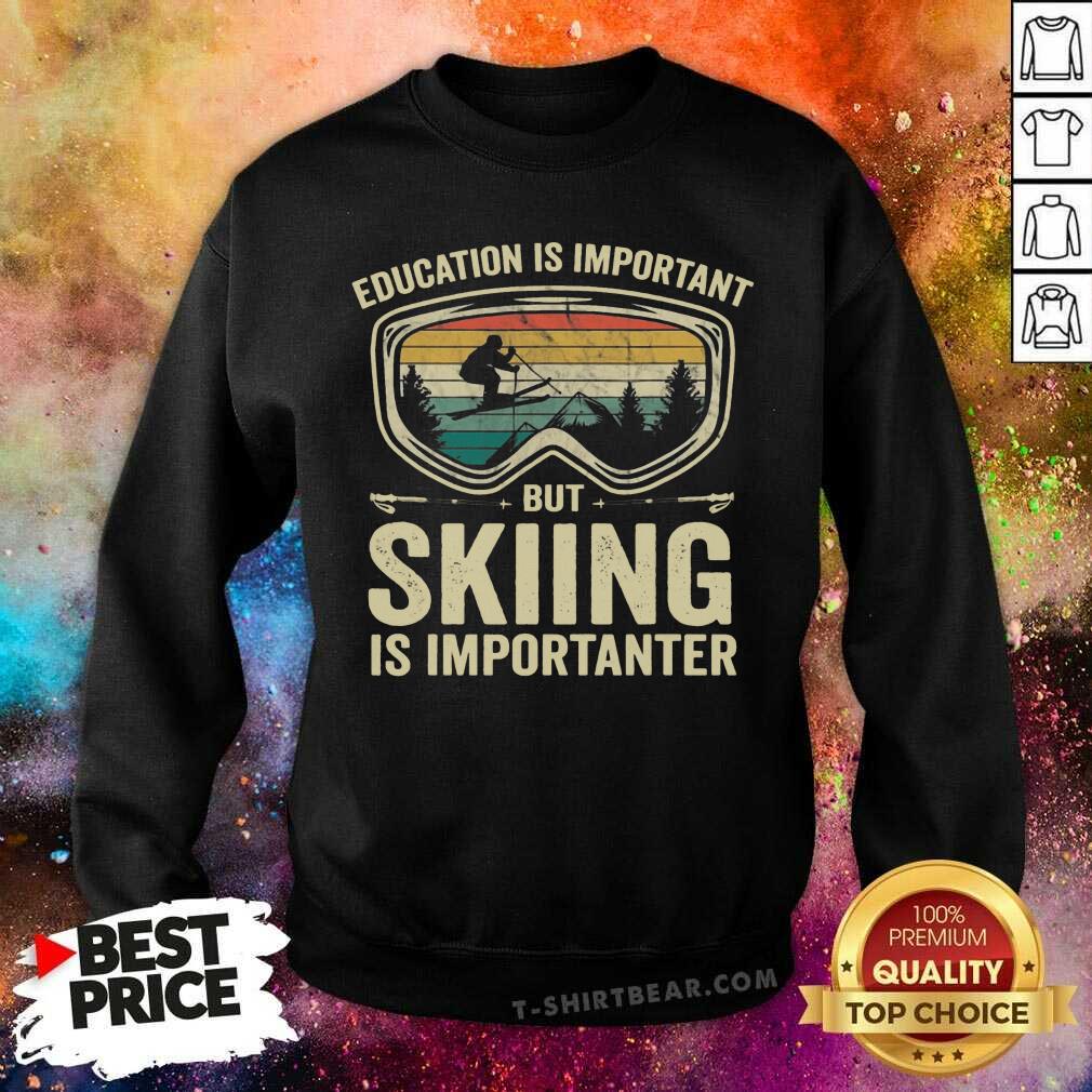 Nice School Is Important But Skiing Is Importanter Vintage Retro Shirt