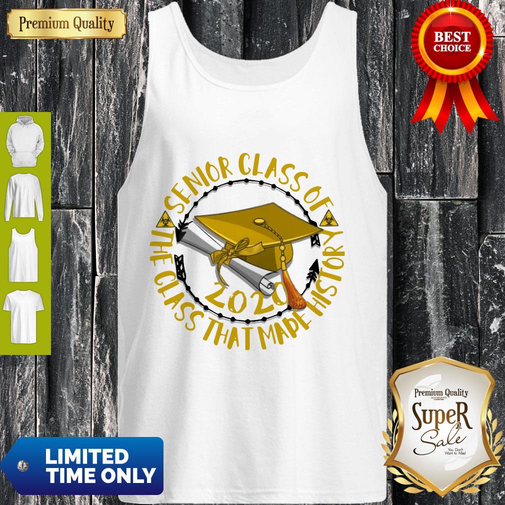 Nice Senior Class Of 2020 The Class That Made His Story Yellow Shirt