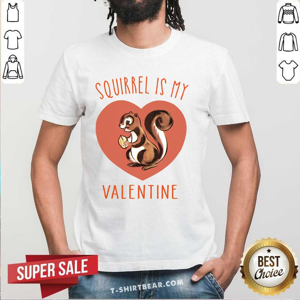 Nice Squirrel Is My Valentine Heart 2021 T-Shirt