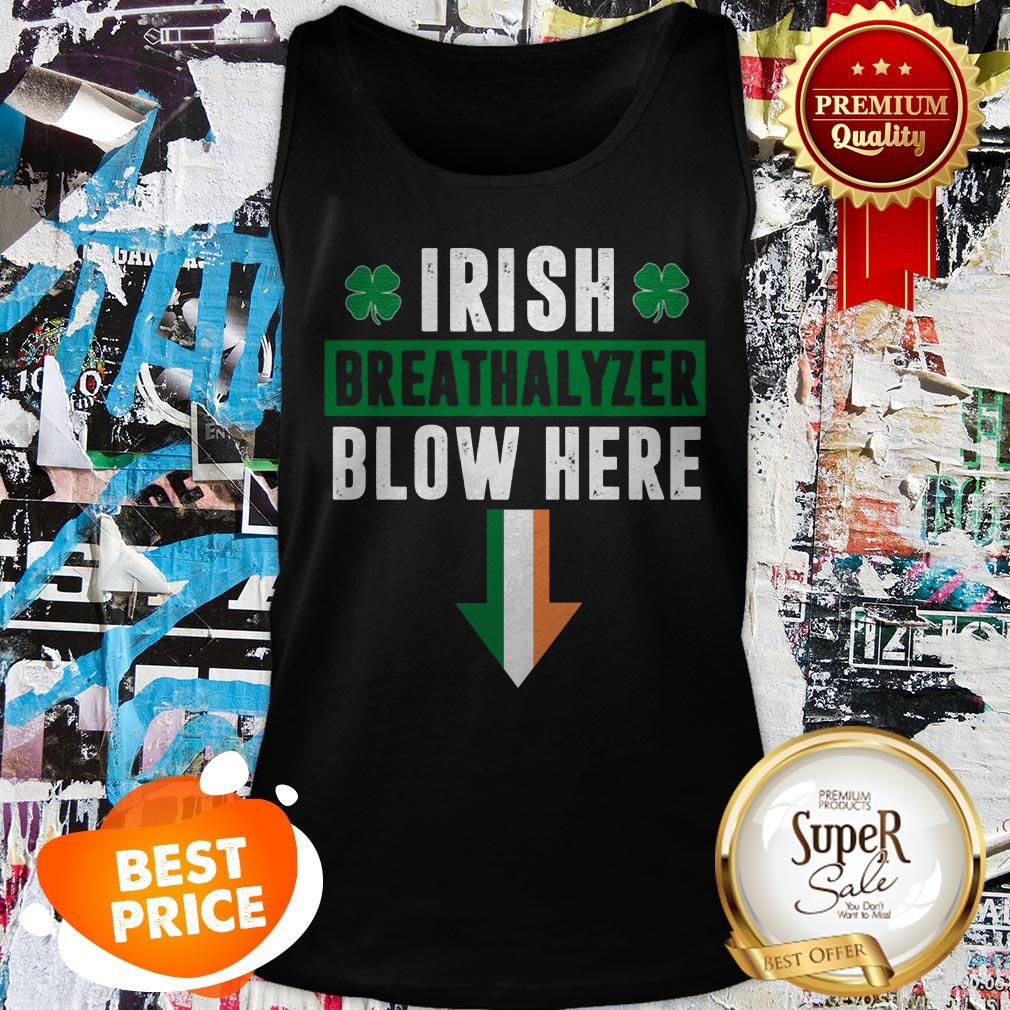 Nice St Patricks Day Shamrock Irish Breathalyzer Blow Here Shirt