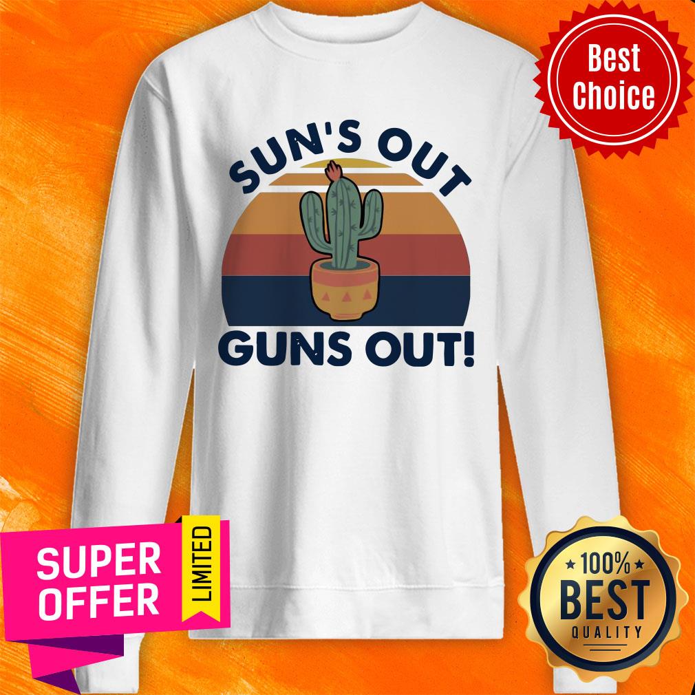 Nice Sun’s Out Guns Out Vintage Shirt