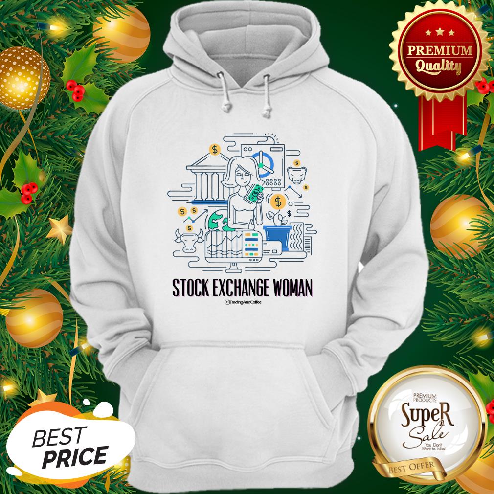 Nice Trading And Coffee Stock Exchange Woman Shirt