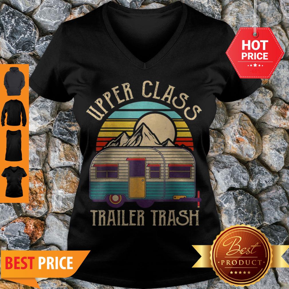 Nice Upper Class Trailer Trash Camping Vintage Shirt