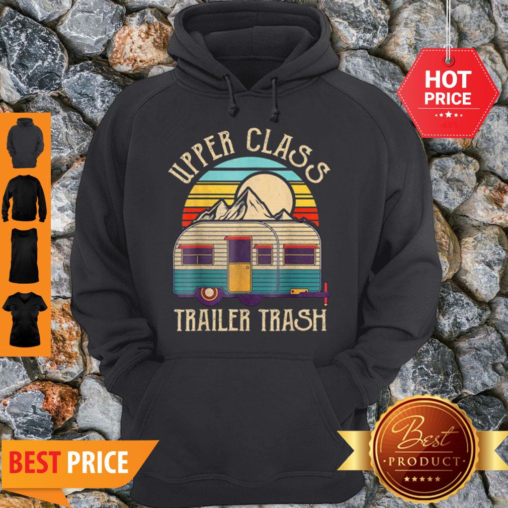 Nice Upper Class Trailer Trash Camping Vintage Shirt