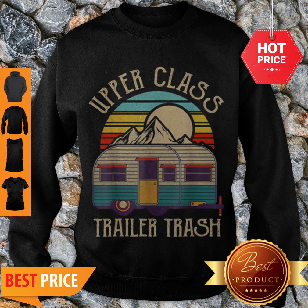 Nice Upper Class Trailer Trash Camping Vintage Shirt