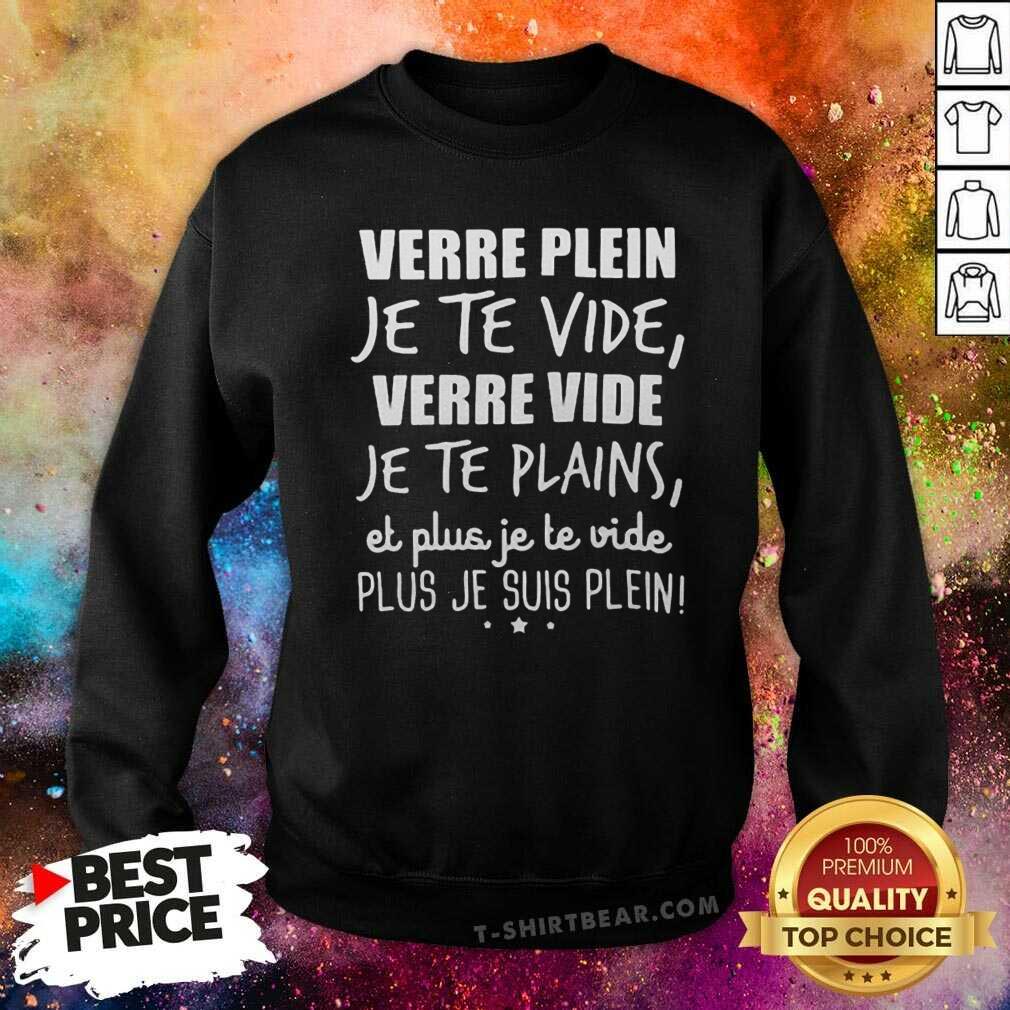 Nice Verre Plein Je Te Vide Shirt