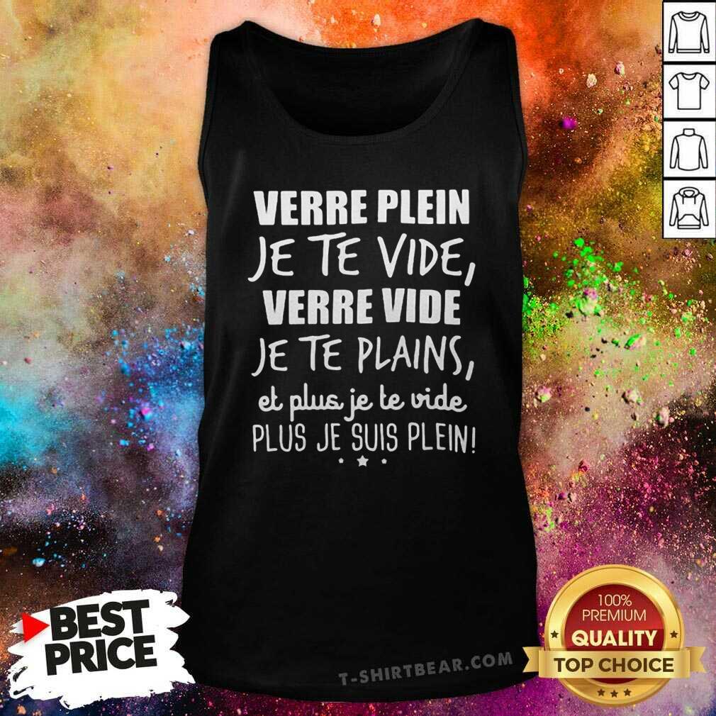 Nice Verre Plein Je Te Vide Shirt