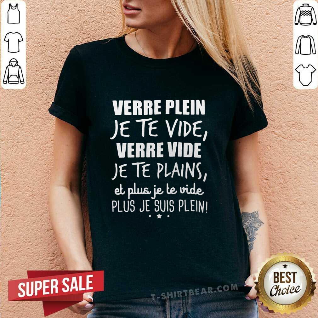 Nice Verre Plein Je Te Vide Shirt