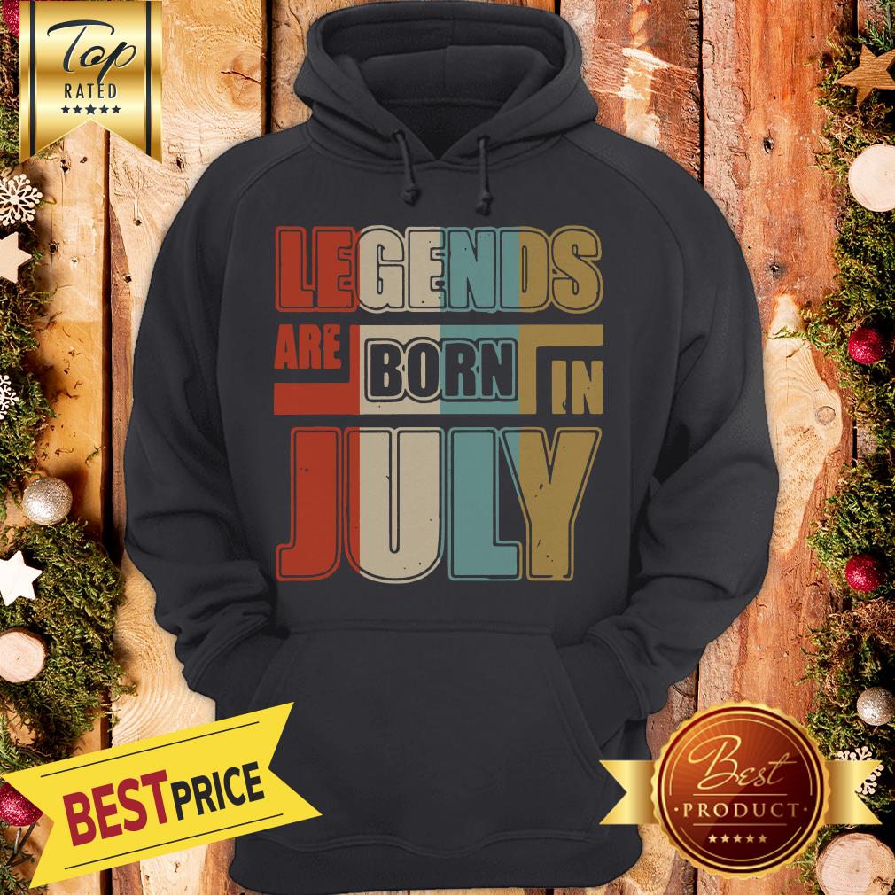 nice-vintage-legends-are-born-in-july-hoodie.jpg