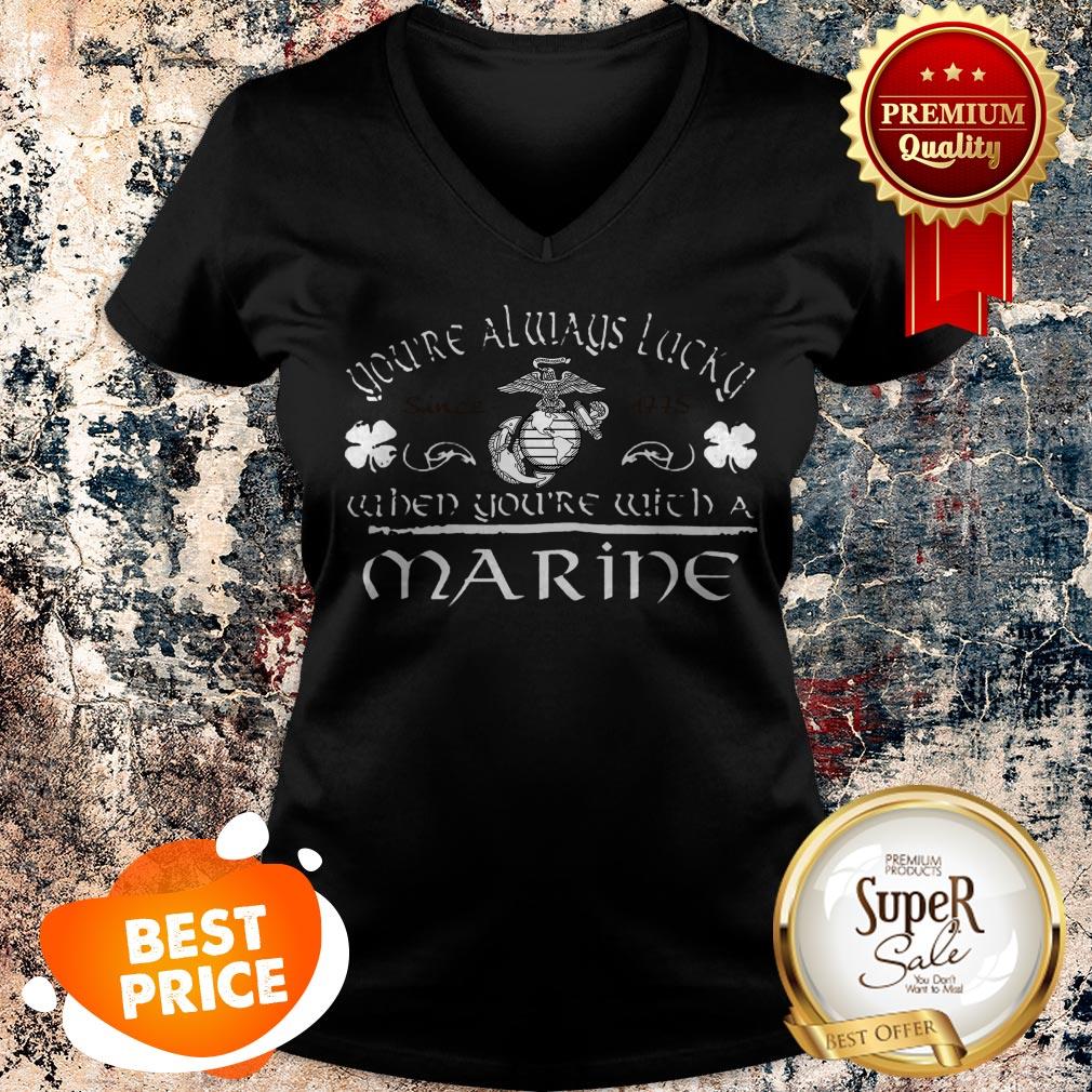 nice-youre-always-lucky-since-1775-when-youre-with-a-marine-st-patrick-say-v-neck.jpg