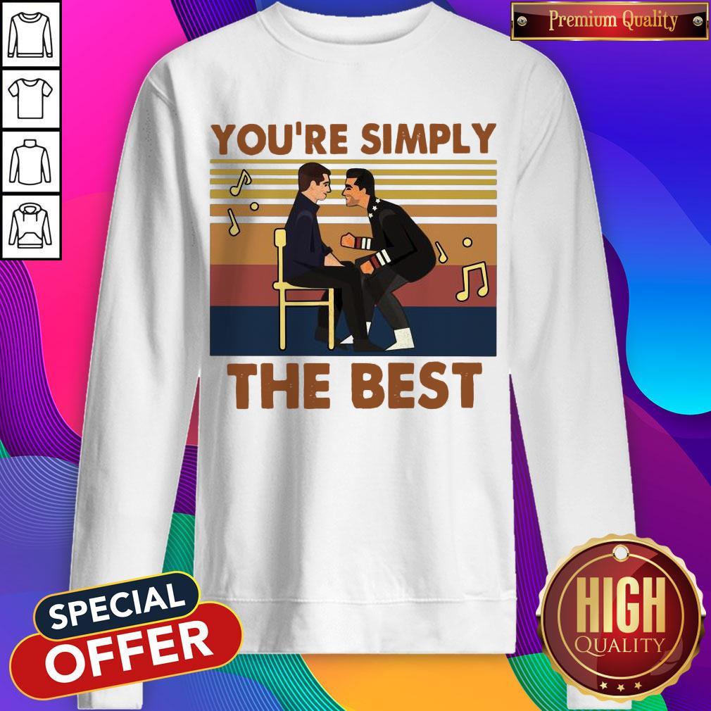 Nice You’re Simply The Best Vintages Shirt