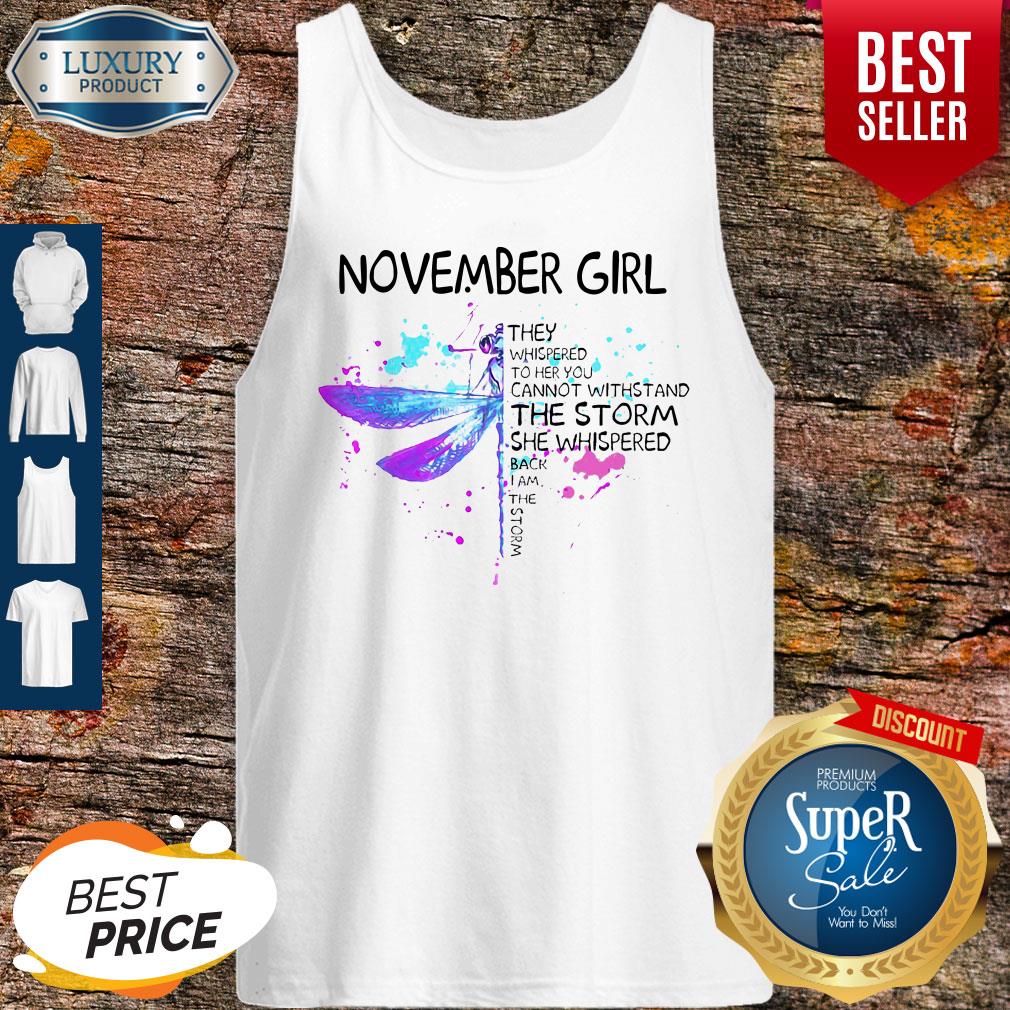 november-girl-they-whispered-to-her-you-cannot-withstand-the-storm-she-whispered-tank-top.jpg