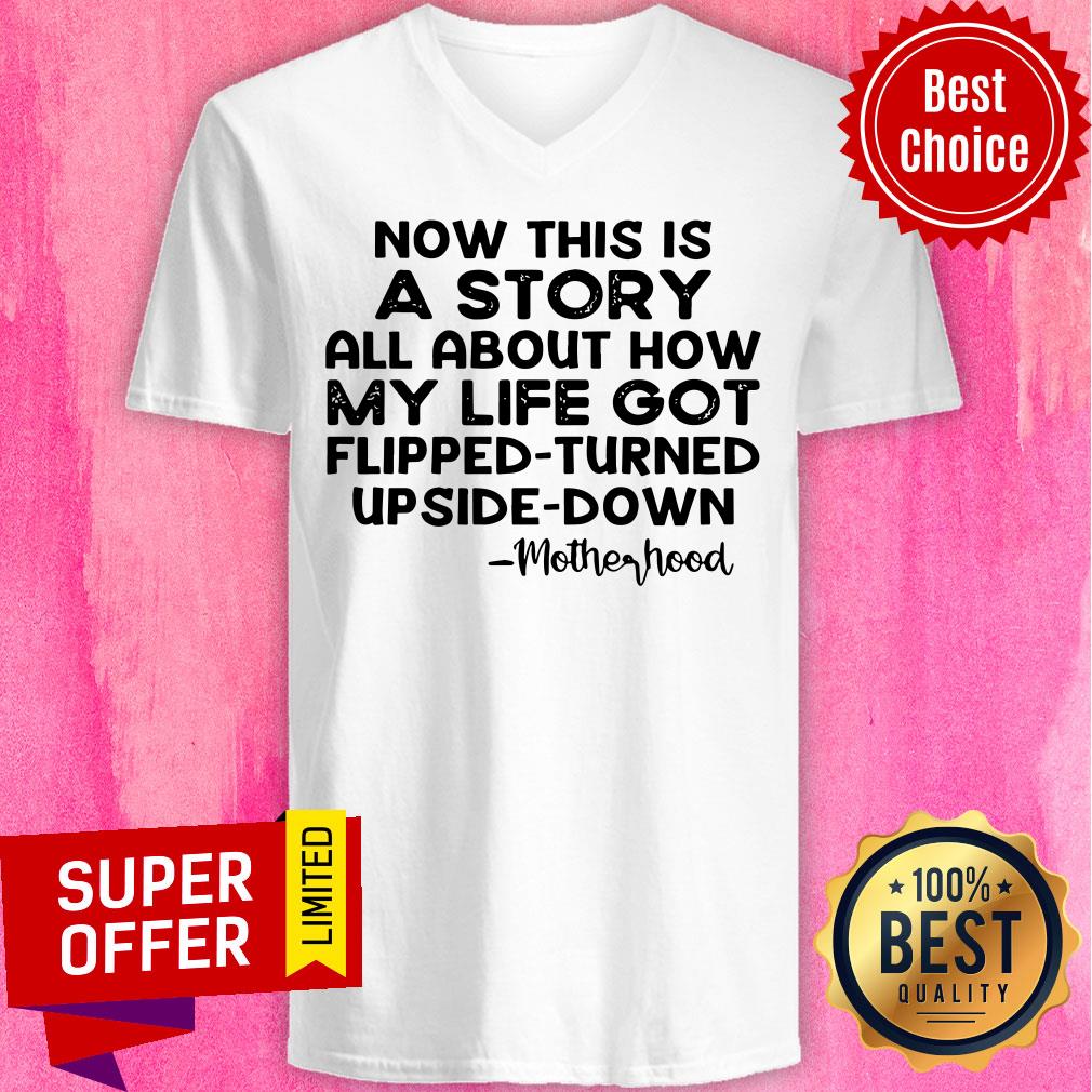 Now This Is A Story All About How My Life Got Flipped Turned Upside Down Shirt