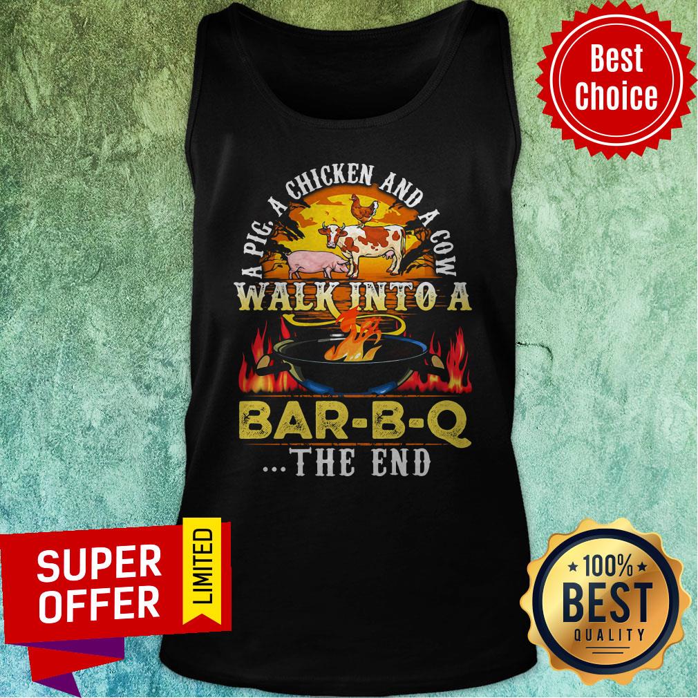 Official A Pig A Chicken And Cow Walk Into A Bar BQ The End Fire Shirt