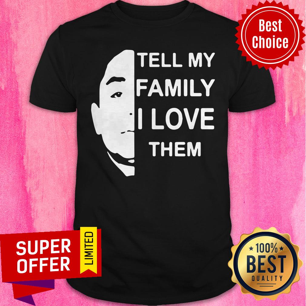 Official Anthony Dia Tell My Family I Love Them Classic Shirt