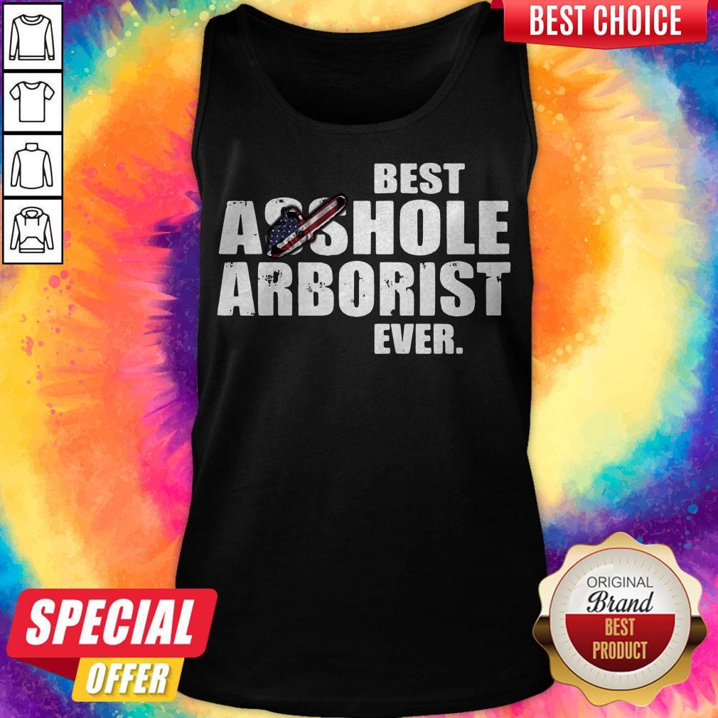 Official Best Asshole Arborist Ever Shirt