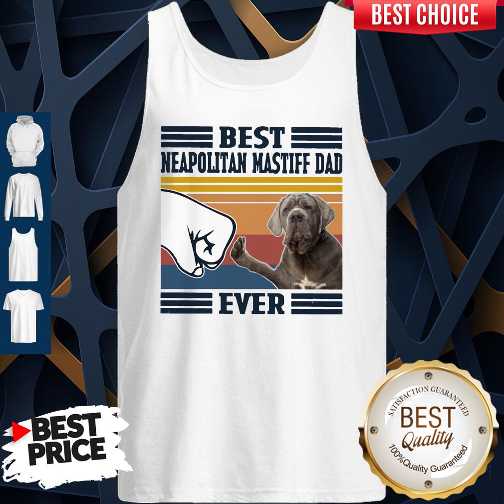 Official Best Neapolitan Mastiff Dad Ever Vintage Shirt