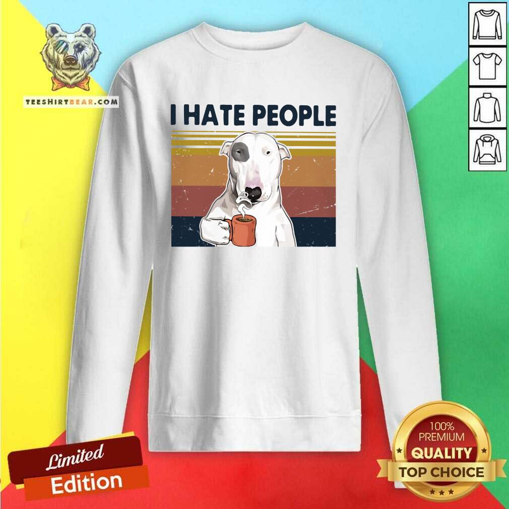 Official Bull Terrier I Hate People Vintage Shirt