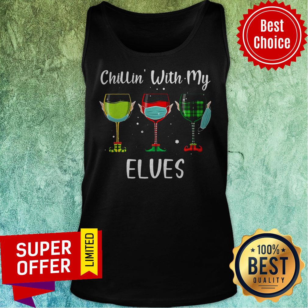 Official Chillin With My Elves Wine Face Mask Shirt