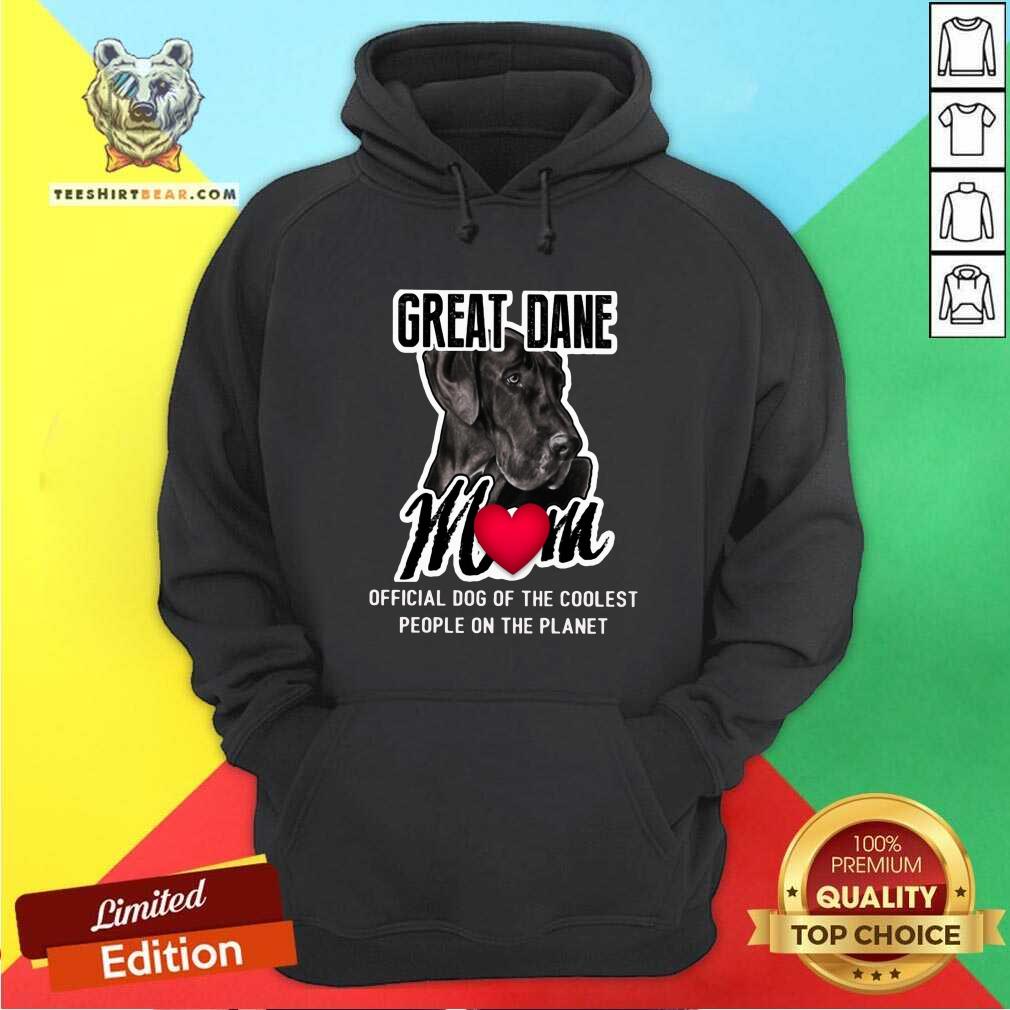 Official Great Dane Mom Coolest People On The Planet Shirt