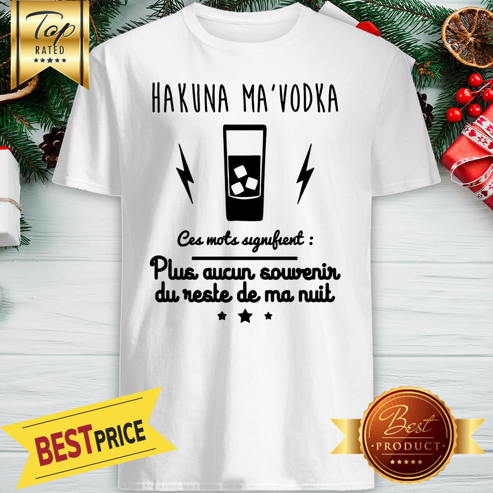 Official Hakuna Ma Vodka Shirt
