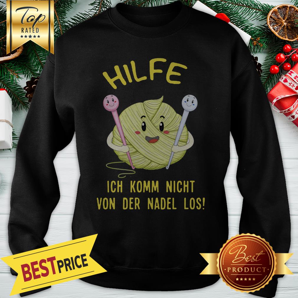 Official Hilfe Ich Komm Nicht Von Der Nadel Los Shirt