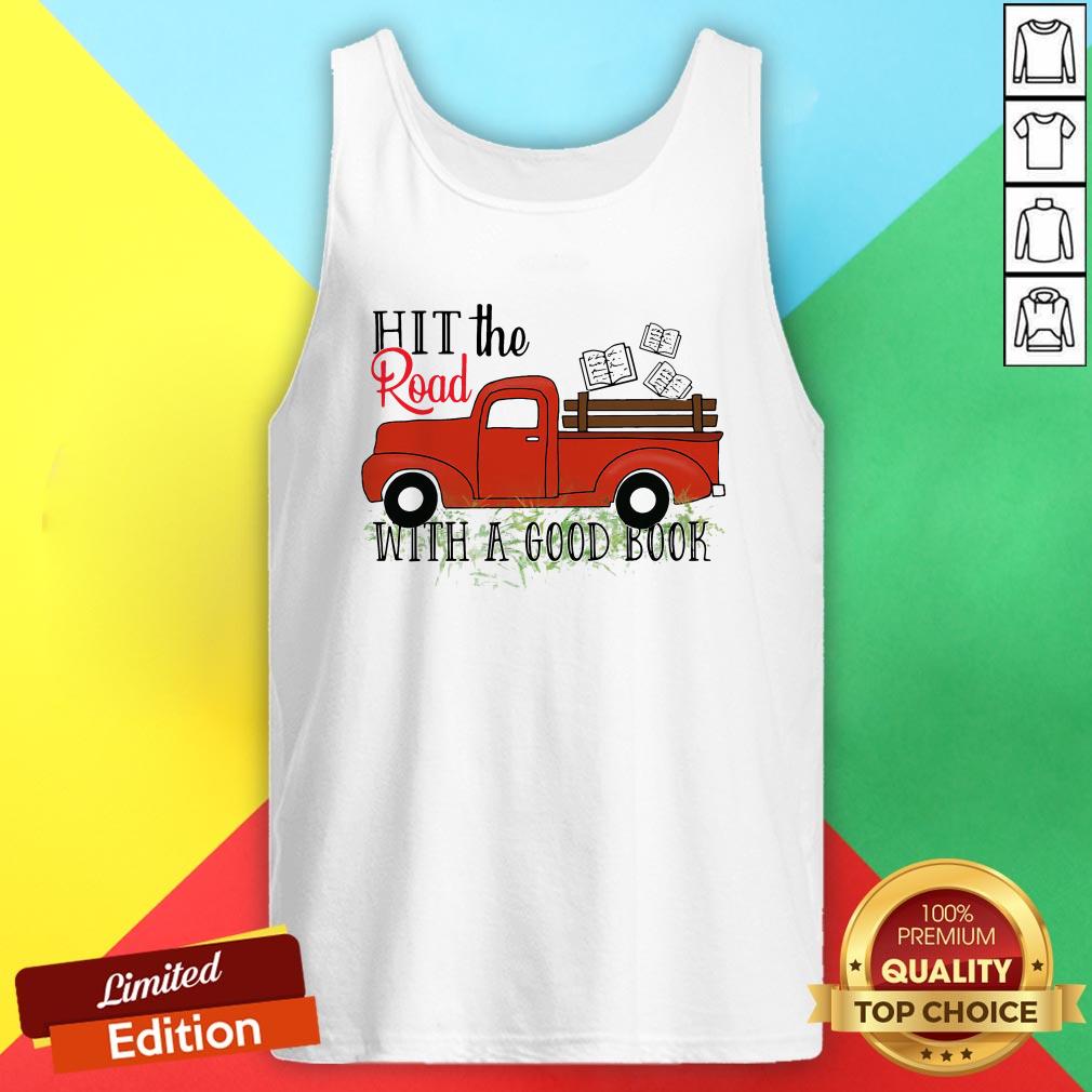 Official Hit The Road With A Good Book Shirt
