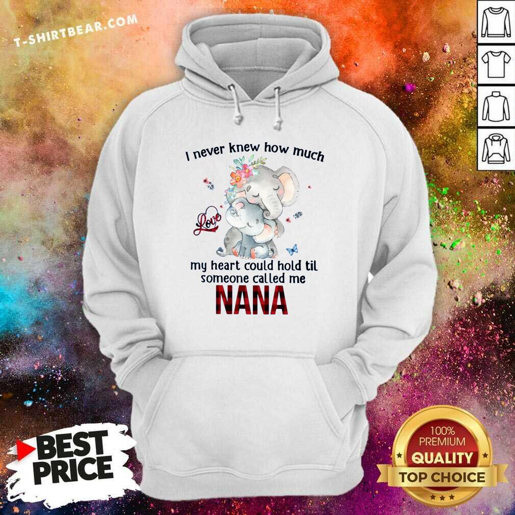 Official I Never Knew Someone Call Me Nana Elephant Shirt