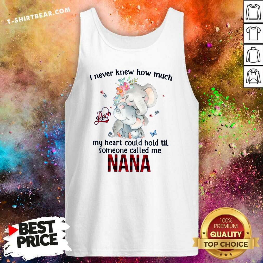 Official I Never Knew Someone Call Me Nana Elephant Shirt