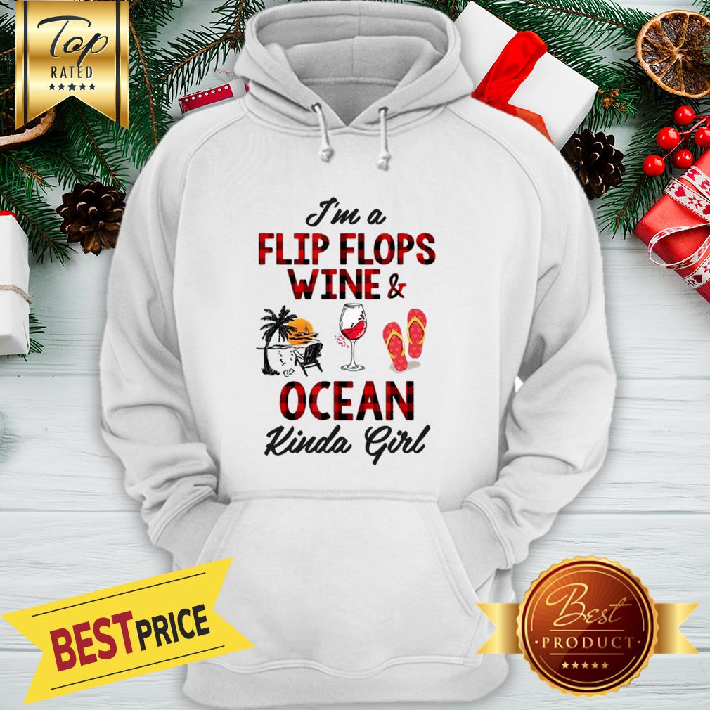 Official I’m A Flip Flops Wine And Ocean Kinda Girl Shirt