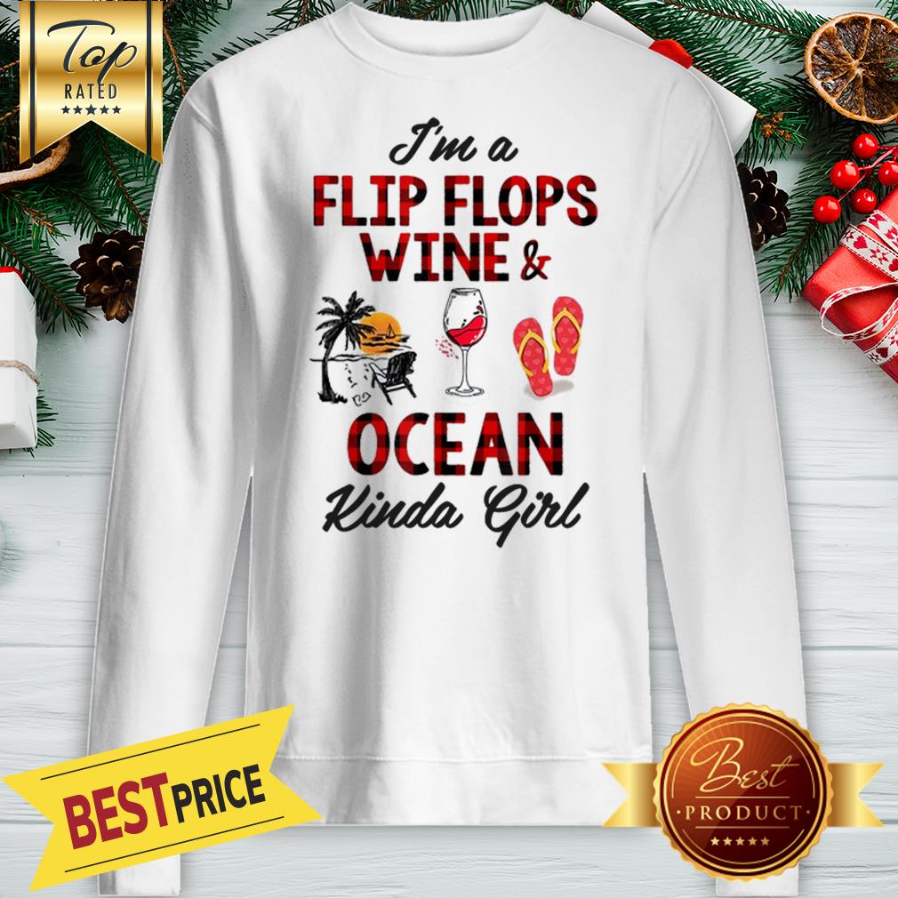 Official I’m A Flip Flops Wine And Ocean Kinda Girl Shirt