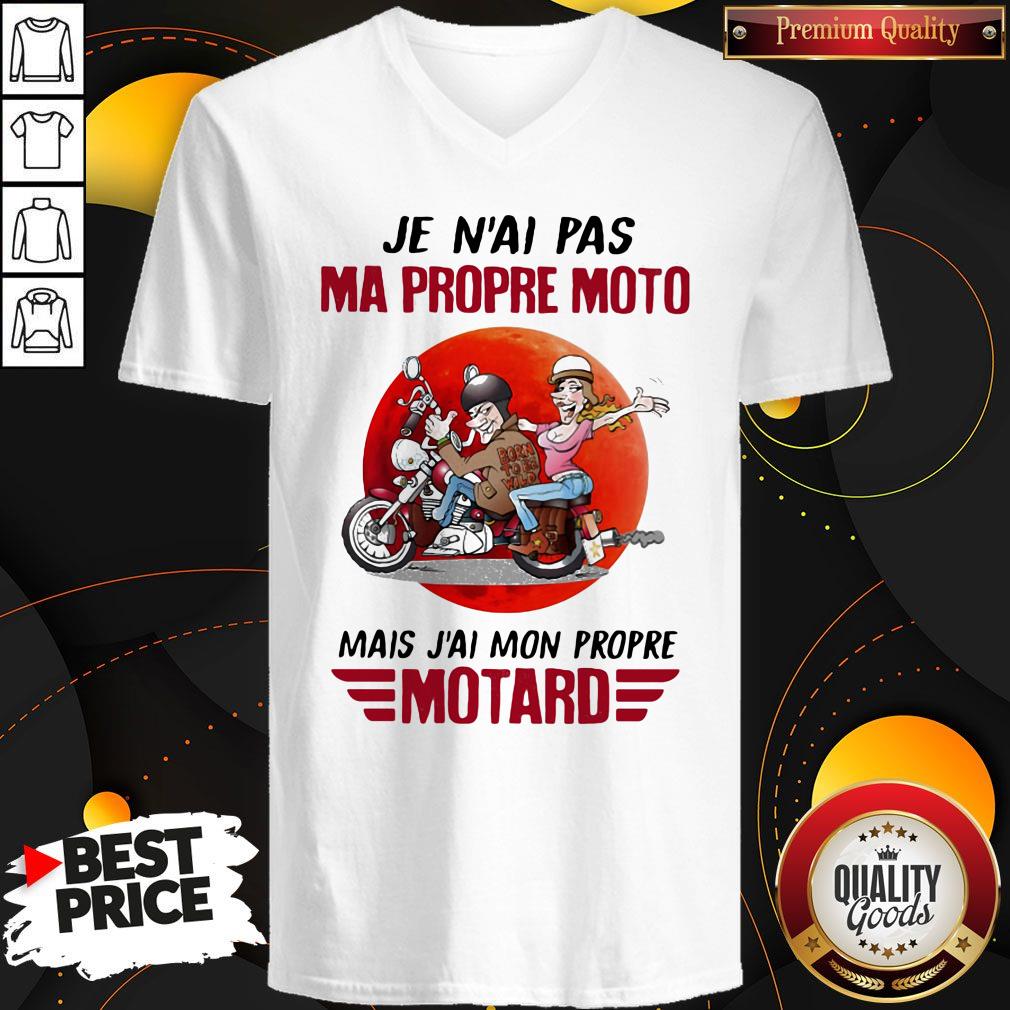 Official Je N'ai Pas Ma Propre Moto Mais J'ai Mon Propre Motard Moon Shirt