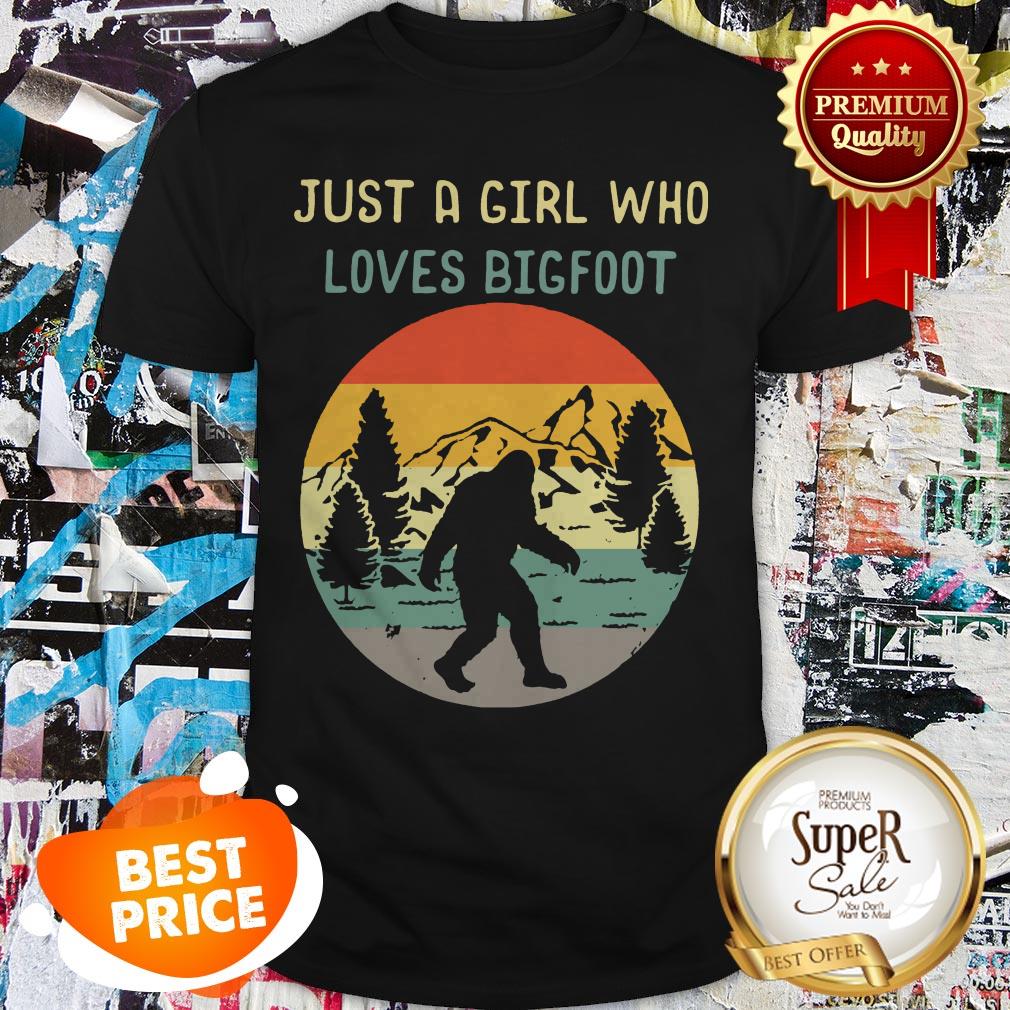 Official Just A Girl Who Loves Bigfoot Sasquatch Girl Shirt