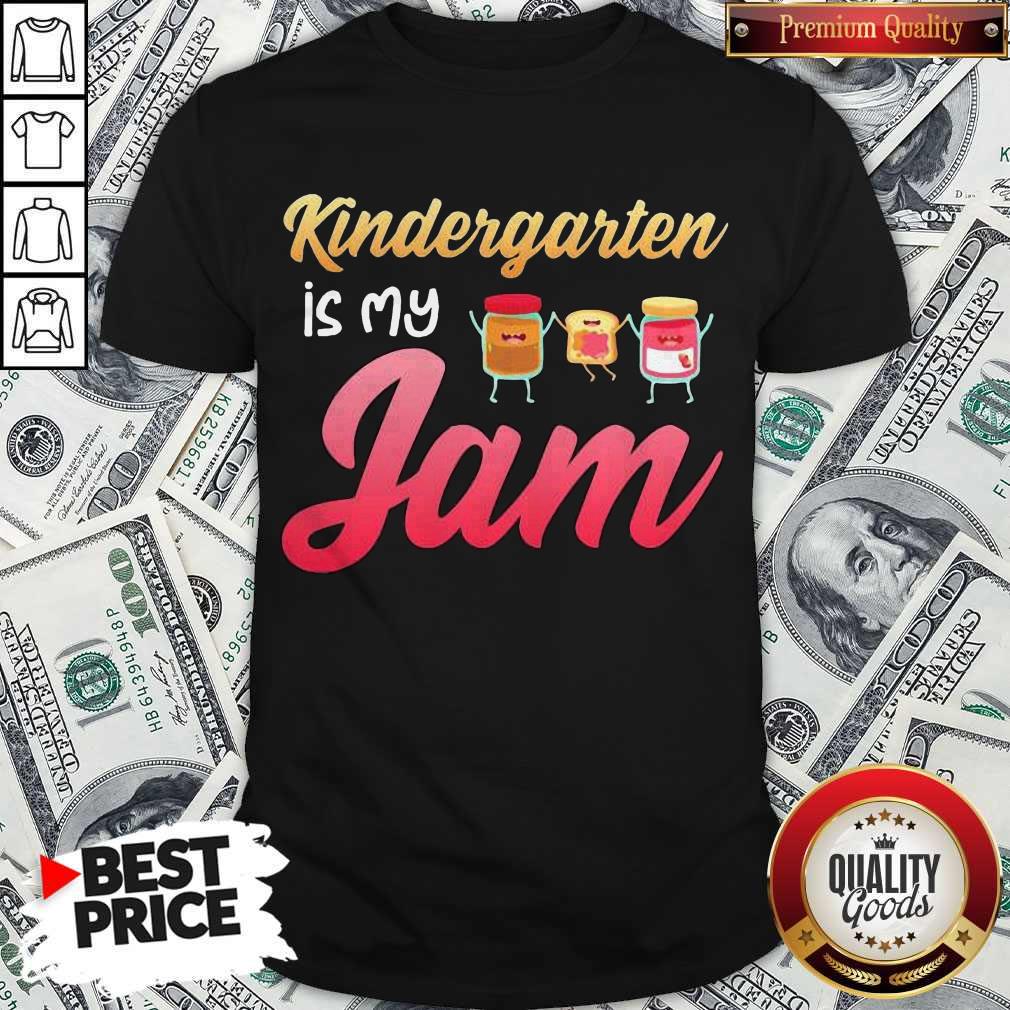 Official Kindergarten Is My Jam Shirt