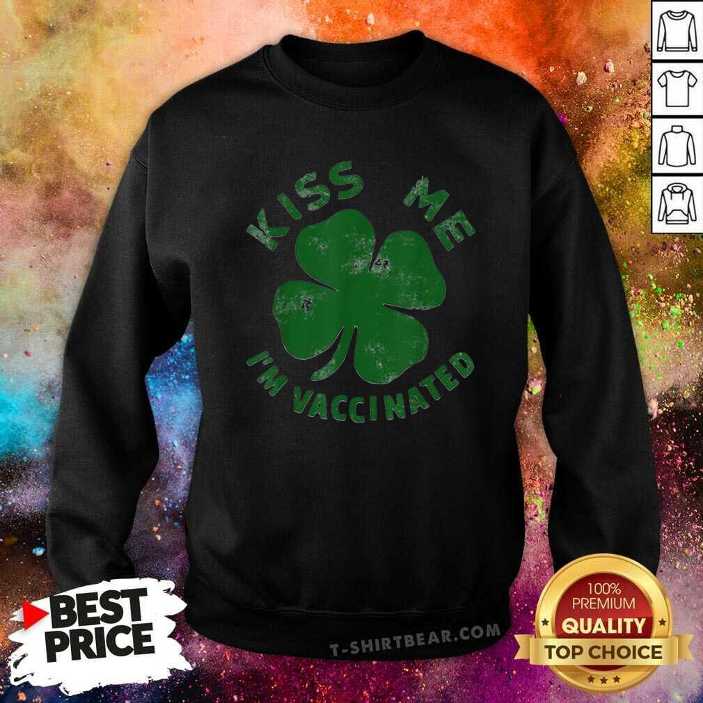 Official Kiss Me Irish I Am Vaccinated St Patricks Day 2021 Shirt