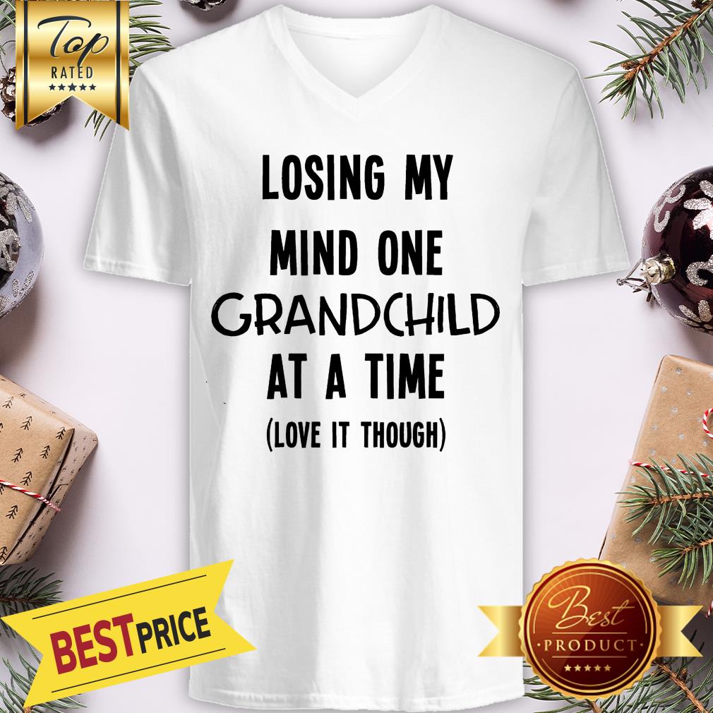 Official Lossing My Mind One Grandchild At A Time Love It Though Shirt