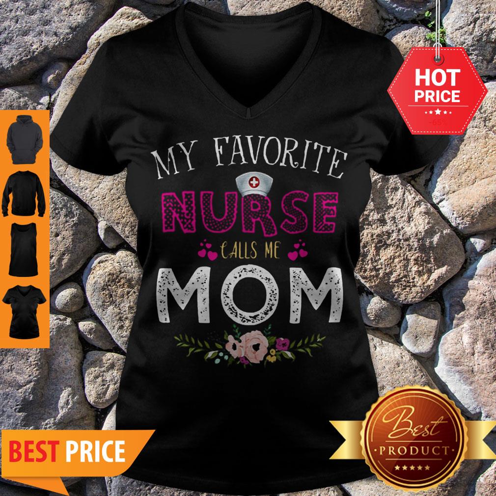 Official My Favorite Nurse Calls Me Mom Floral Shirt