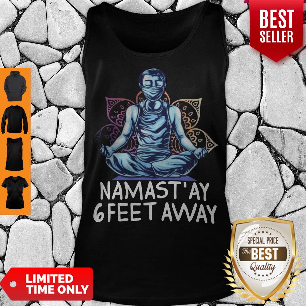 Official Namastay 6 Feet Away Quarantine Shirt