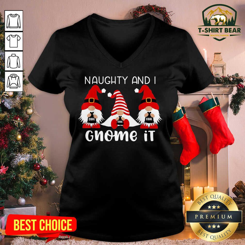 Official Naughty And I Gnome It Christmas Gnomes Shirt