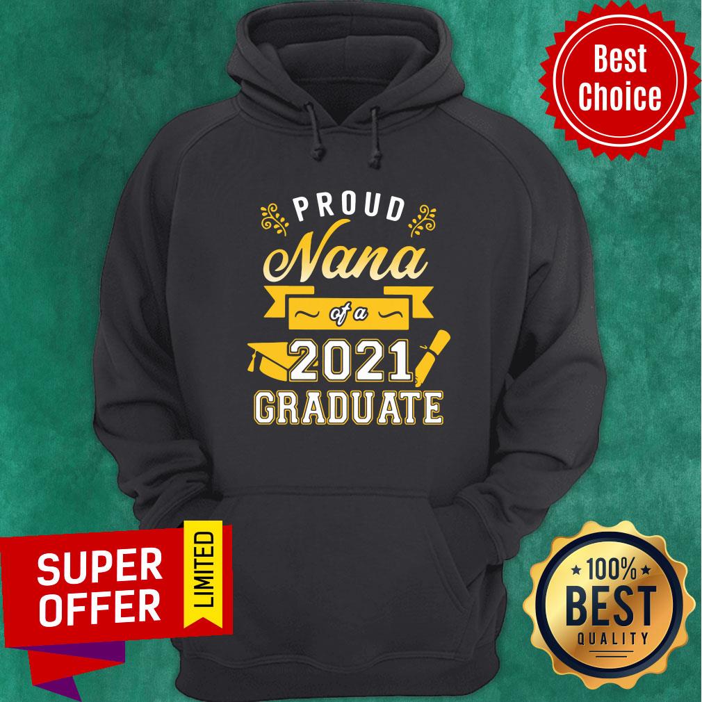 Official Proud Nana of a 2021 Graduate Gold Shirt