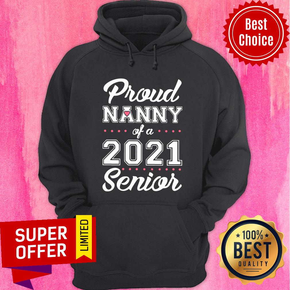 Official Proud Nanny Of A 2021 Senior Shirt