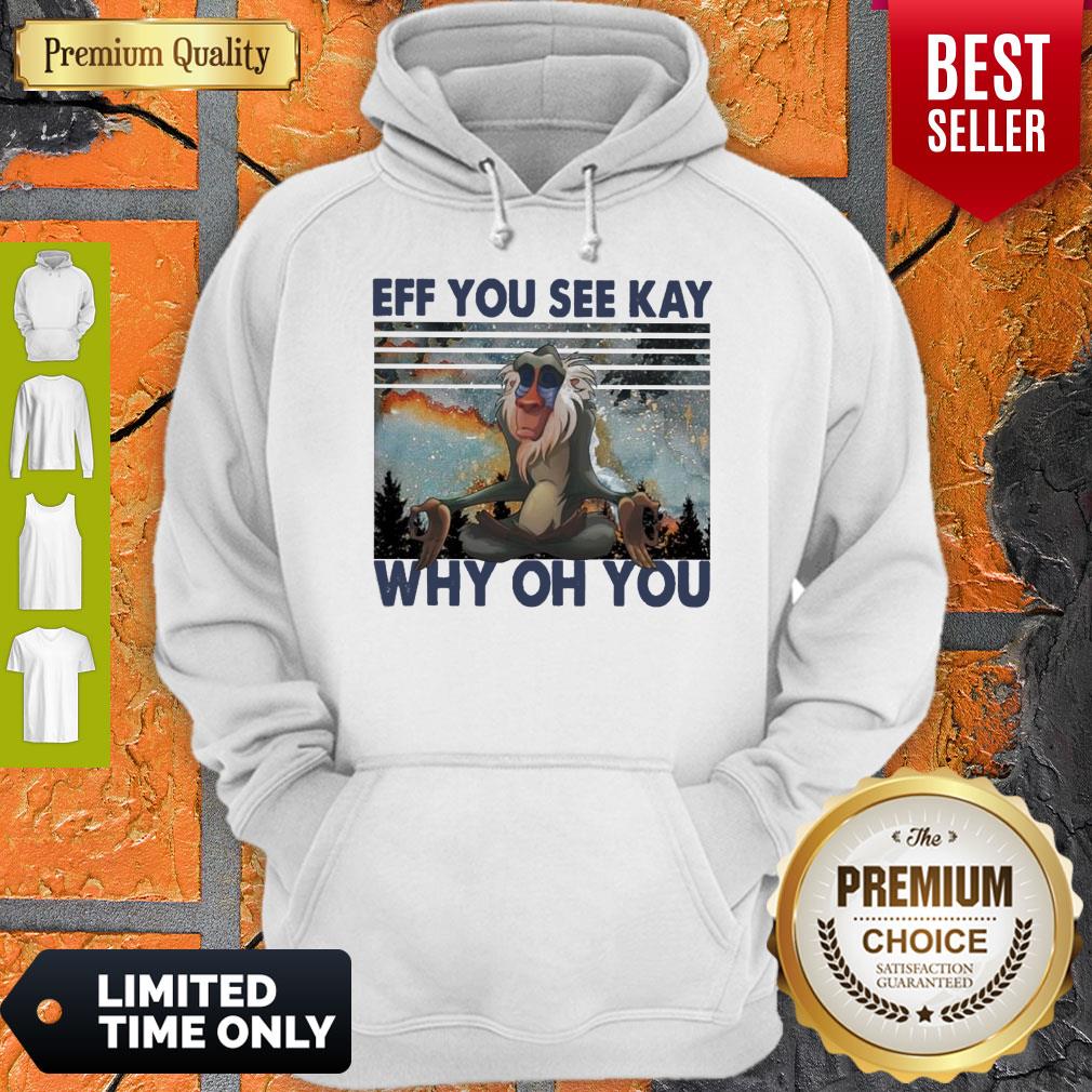 Official Rafiki Yoga Eff You See Kay Why Oh You Vintage Shirt