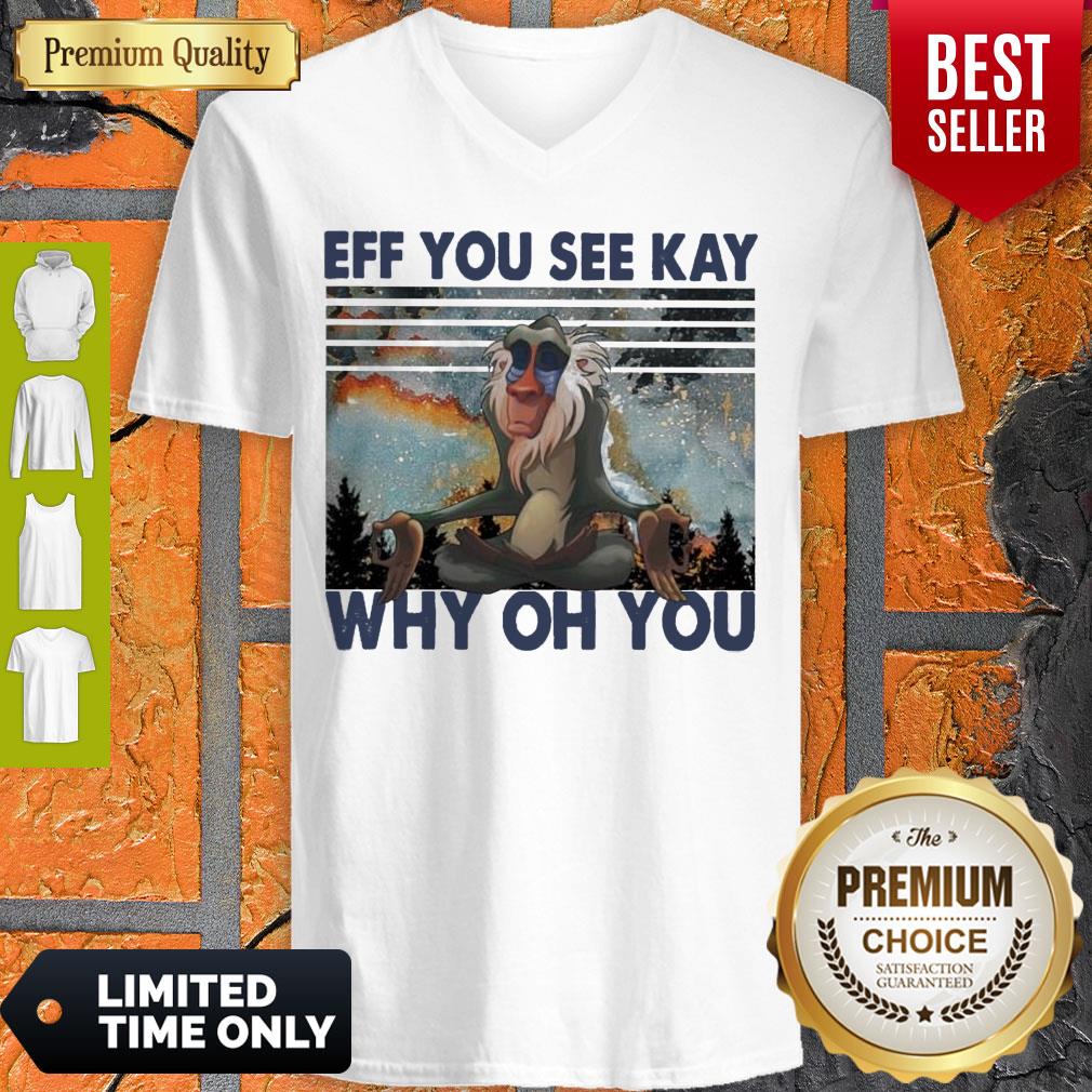 Official Rafiki Yoga Eff You See Kay Why Oh You Vintage Shirt