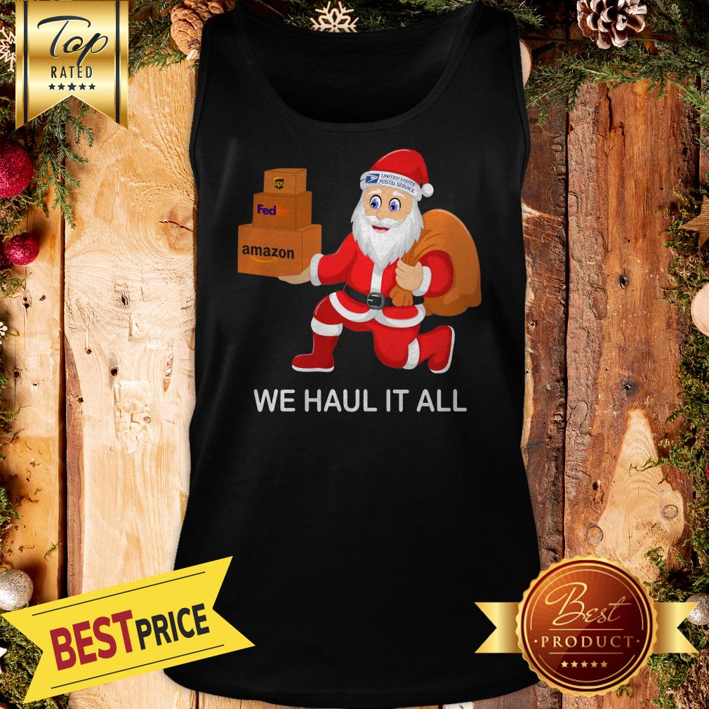 Official Santa Ups FedEx Amazon We Haul It All Shirt