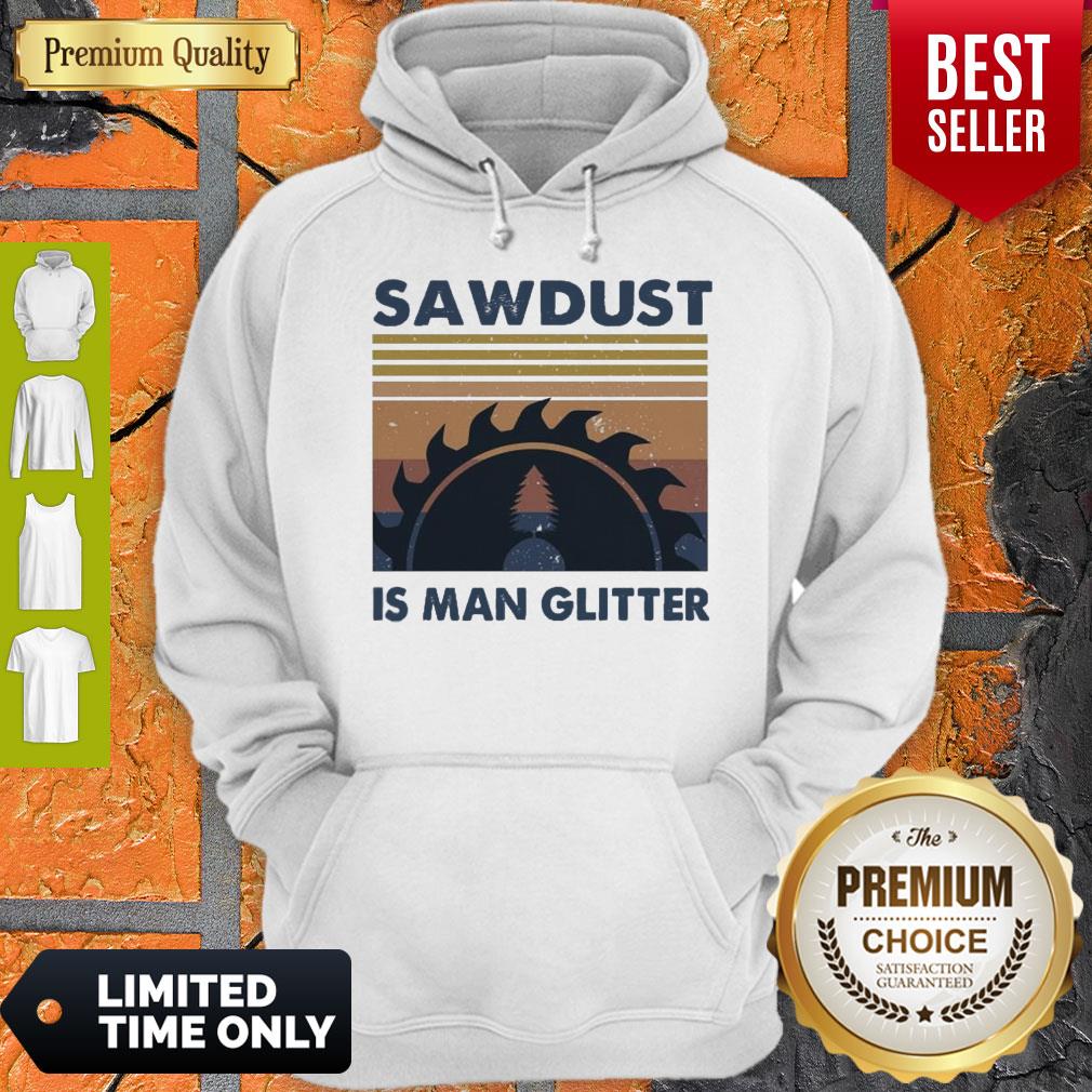 Official Sawdust Is Man Glitter Vintage Shirt
