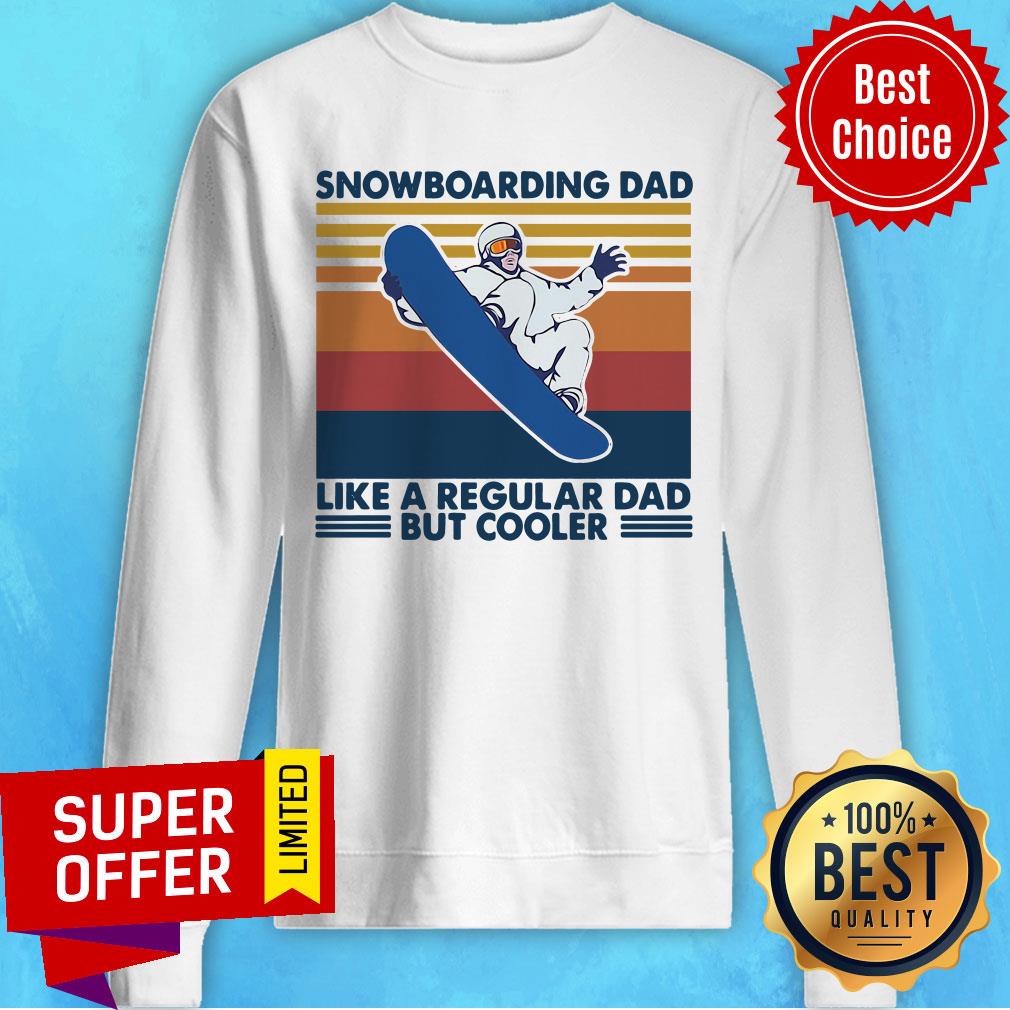Official Snowboard Dad Like A Regular Dad But Cooler Vintage Retro Shirt