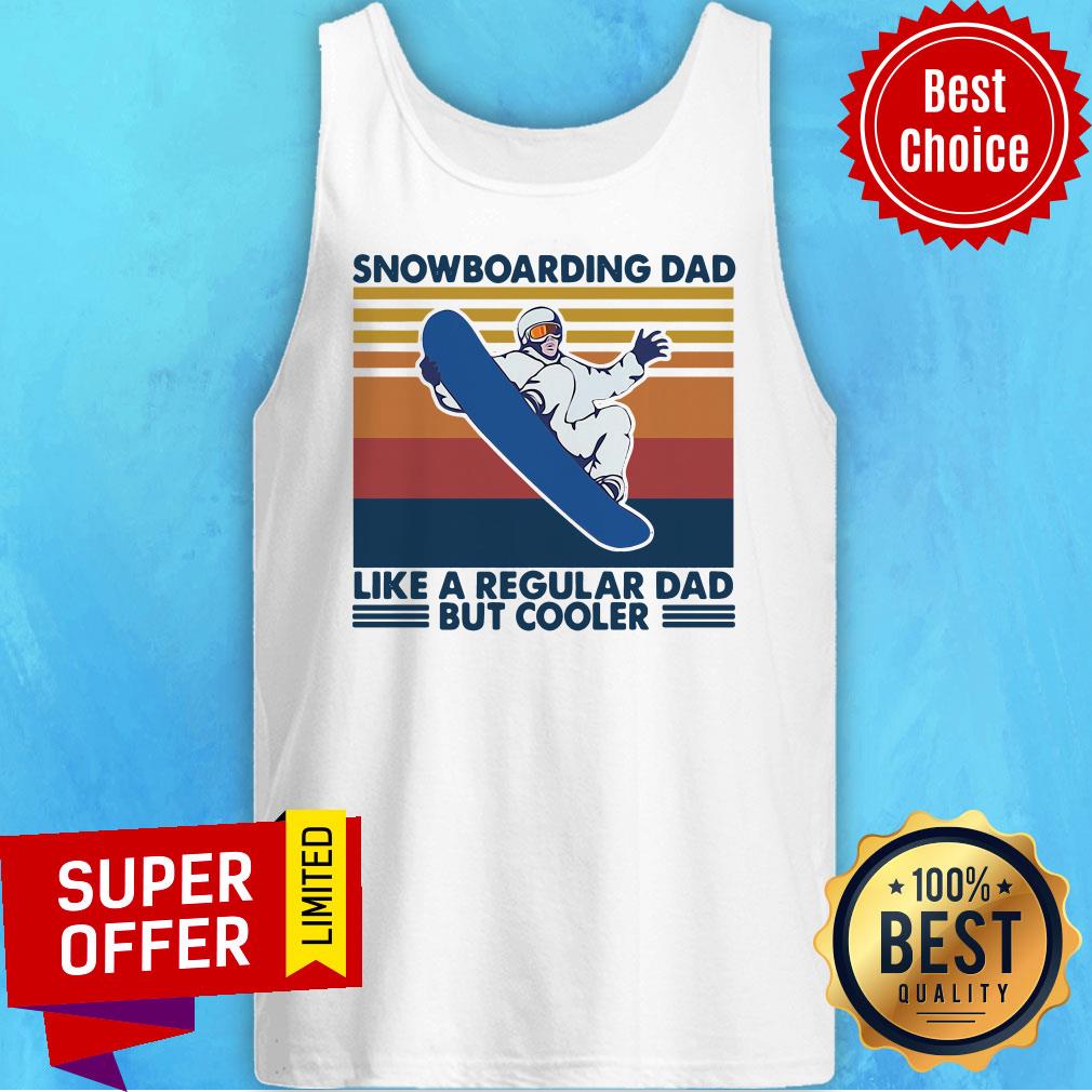 Official Snowboard Dad Like A Regular Dad But Cooler Vintage Retro Shirt