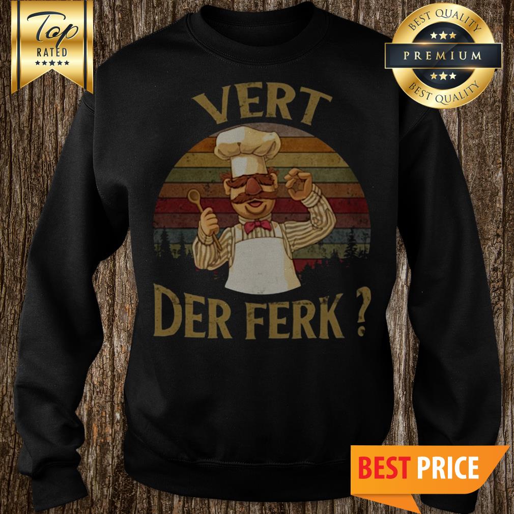 Official Swedish Chef Vert Der Ferk Shirt