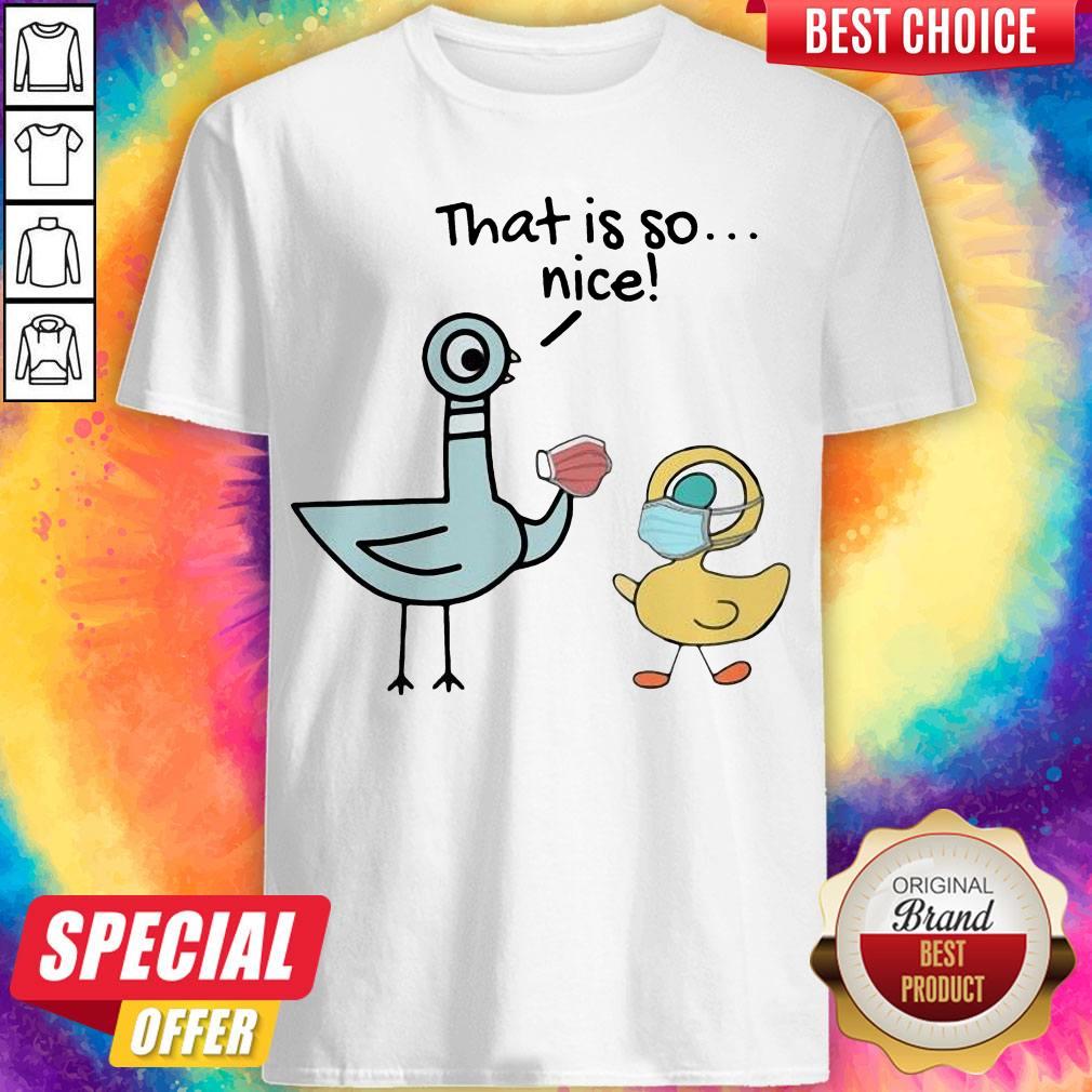 Official Teacher That Is So Nice Shirt