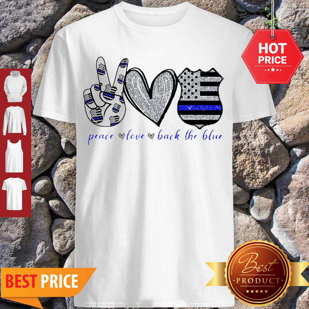 Official Thin Blue Line Peace Love Back The Blue Shirt